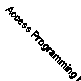 Access Programming by Example By Greg M. Perry. 9781565296596